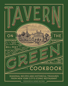 Tavern on the Green Cookbook: Seasonal Recipes and Historical Treasures from New York City's Iconic Restaurant cover image