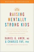 Raising Mentally Strong Kids: How to Combine the Power of Neuroscience with Love and Logic to Grow Confident, Kind, Responsible, and Resilient Children and Young Adults cover image