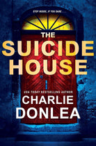 The Suicide House: A Gripping and Brilliant Novel of Suspense (A Rory Moore/Lane Phillips Novel) cover image