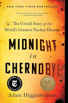 Midnight in Chernobyl: The Untold Story of the World's Greatest Nuclear Disaster cover image