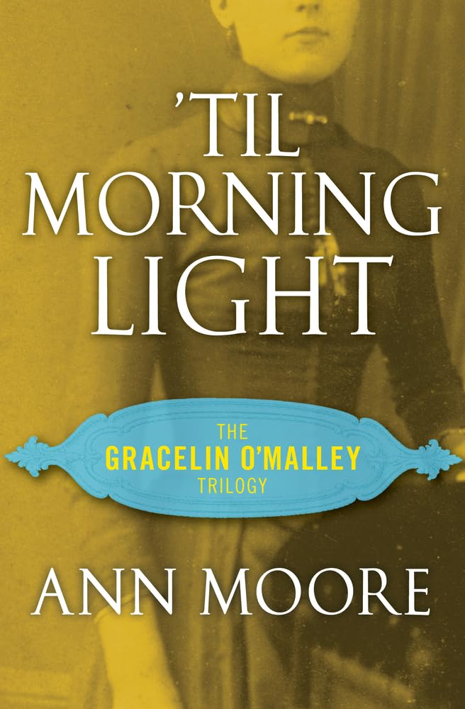 'Til Morning Light (The Gracelin O'Malley Trilogy) cover image