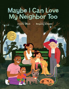 Maybe I Can Love My Neighbor Too cover image