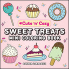 Sweet Treats Mini Coloring Book (Cute and Cozy) cover image