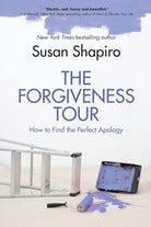 The Forgiveness Tour: How To Find the Perfect Apology cover image