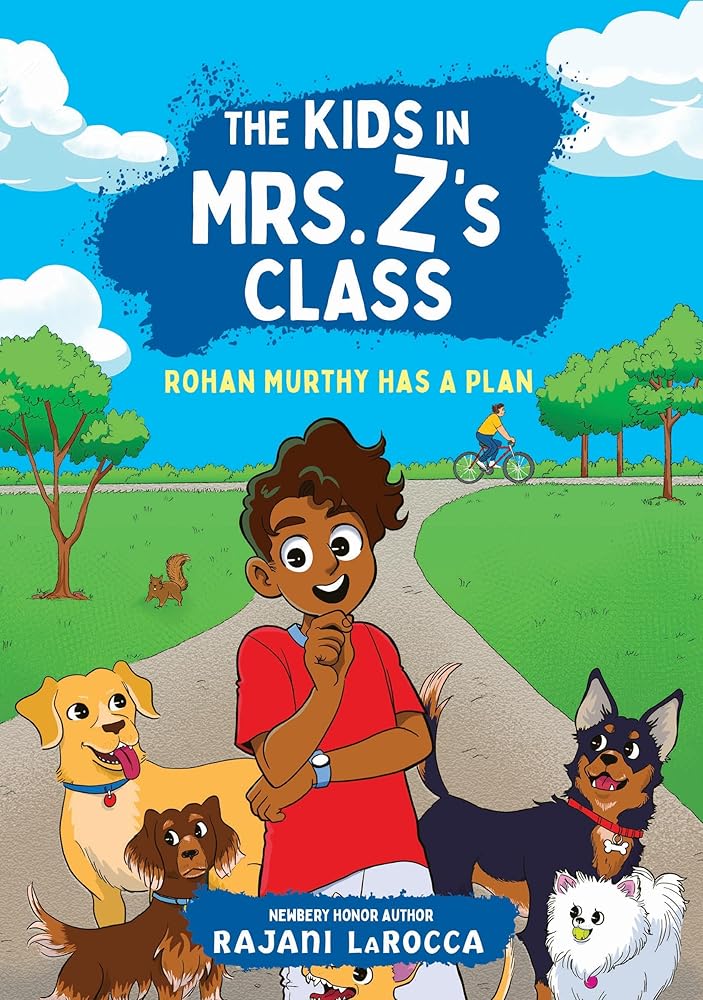 The Kids in Mrs. Z's Class: Rohan Murthy Has a Plan cover image