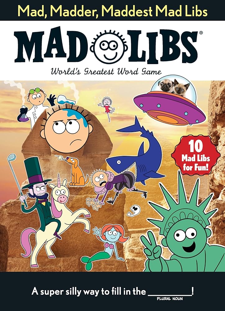 Mad, Madder, Maddest Mad Libs: Over 200 Stories for Fun! cover image