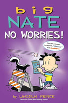 Big Nate: No Worries!: Two Books in One cover image