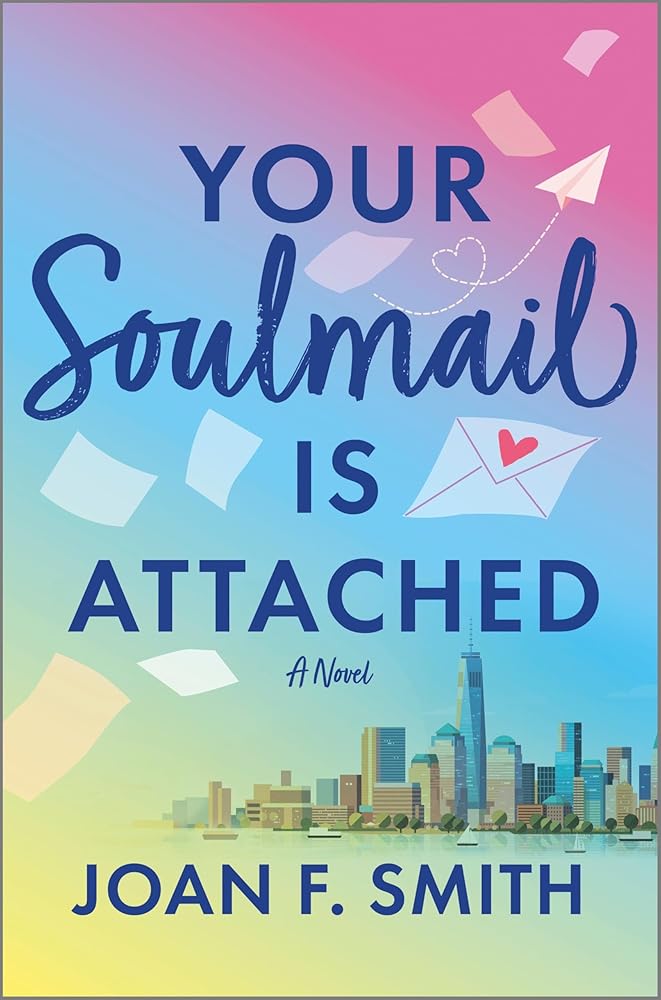 Your Soulmail Is Attached: A Novel cover image