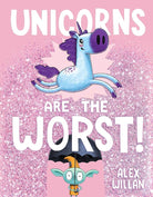Unicorns Are the Worst! (The Worst! Series) cover image