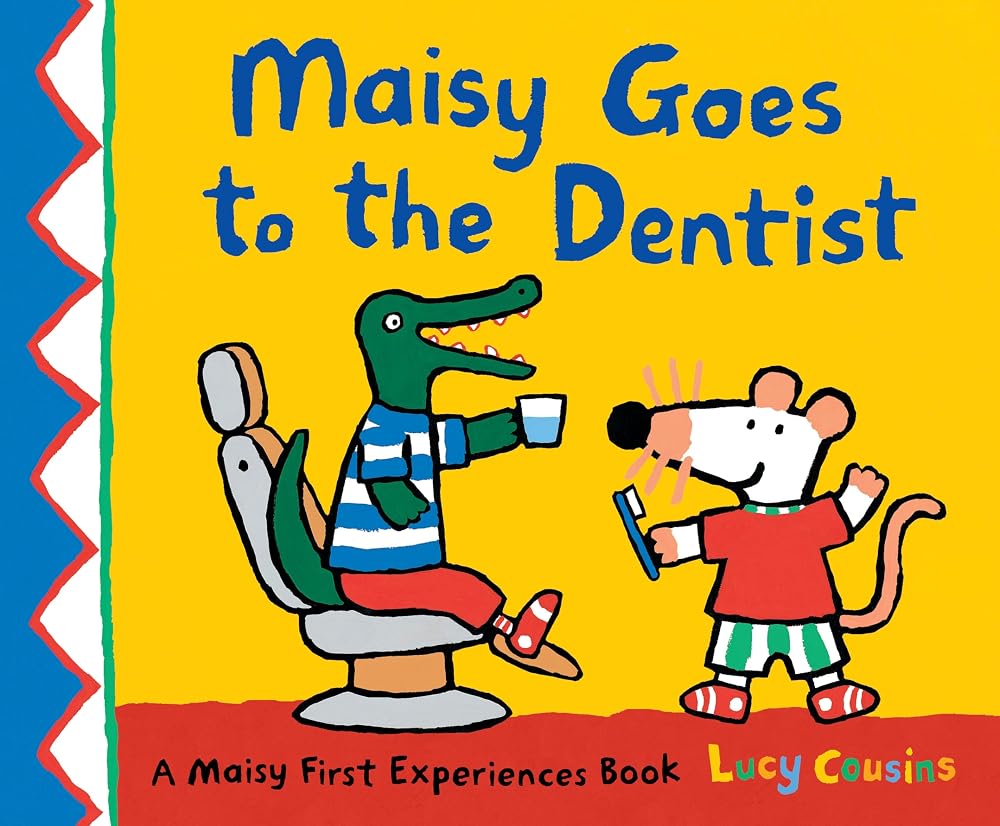 Maisy Goes to the Dentist: A Maisy First Experience Book cover image
