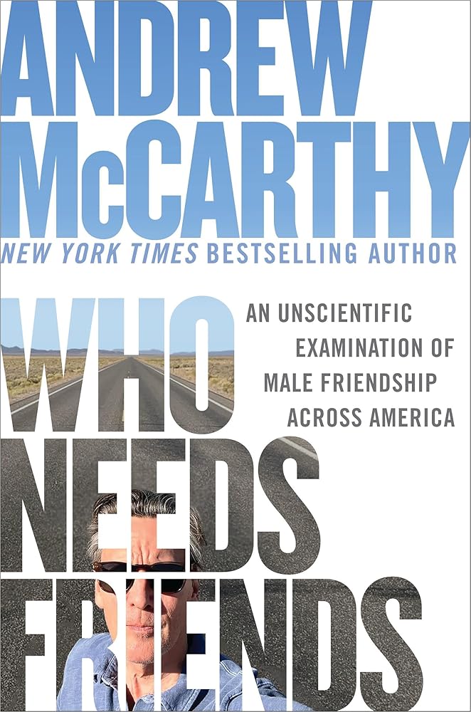 Who Needs Friends: An Unscientific Examination of Male Friendship Across America cover image