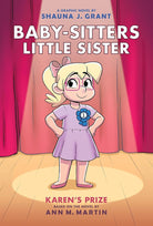 Karen's Prize: A Graphic Novel (Baby-Sitters Little Sister #10) cover image