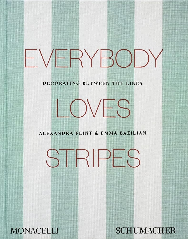 Everybody Loves Stripes: Decorating Between the Lines cover image