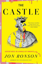 The Castle: Adventures in a World of Unraveling Men cover image