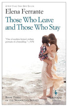 Those Who Leave and Those Who Stay: A Novel (Neapolitan Novels, 3) cover image