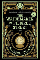 The Watchmaker of Filigree Street: A bewitching tale of historical fantasy, magic, love and a clockwork octopus cover image