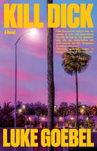 Kill Dick: A Novel cover image
