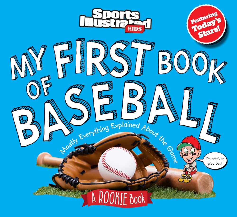 My First Book of Baseball: A Rookie Book (Sports Illustrated Kids My First Book) cover image