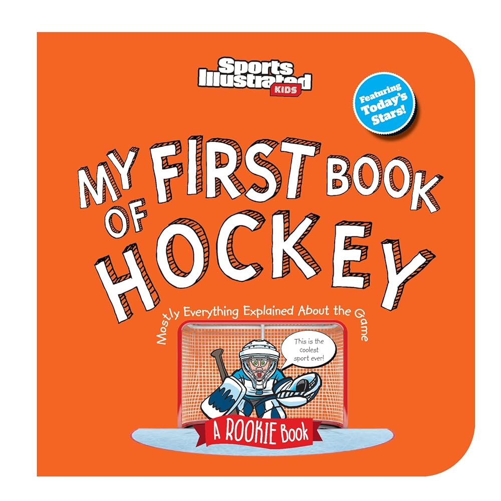 My First Book of Hockey (Board Book) (Sports Illustrated Kids My First Book) cover image