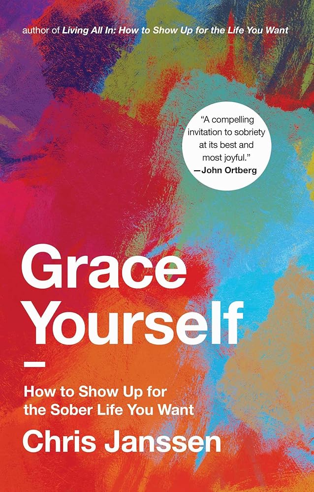 Grace Yourself: How to Show Up for the Sober Life You Want cover image