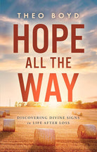 Hope All the Way: Discovering Divine Signs in Life after Loss cover image
