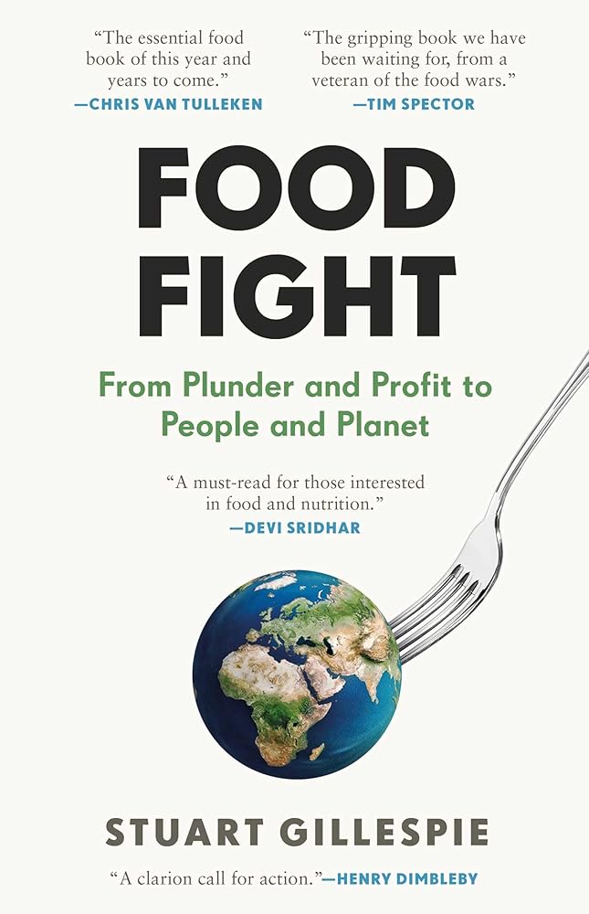 Food Fight: From Plunder and Profit to People and Planet cover image