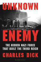 Unknown Enemy: The Hidden Nazi Force That Built the Third Reich cover image