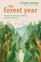 The Forest Year: Finding Hope in a World Worth Saving cover image