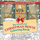 The Unofficial Christmas Movie Coloring Book: Coloring Pages from Your Favorite Christmas Movies cover image