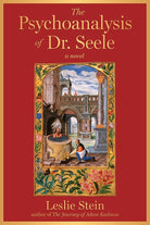 The Psychoanalysis of Dr. Seele: A Novel cover image