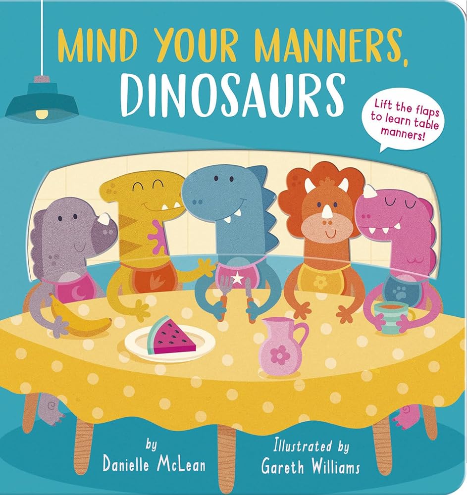 Mind Your Manners, Dinosaurs! cover image