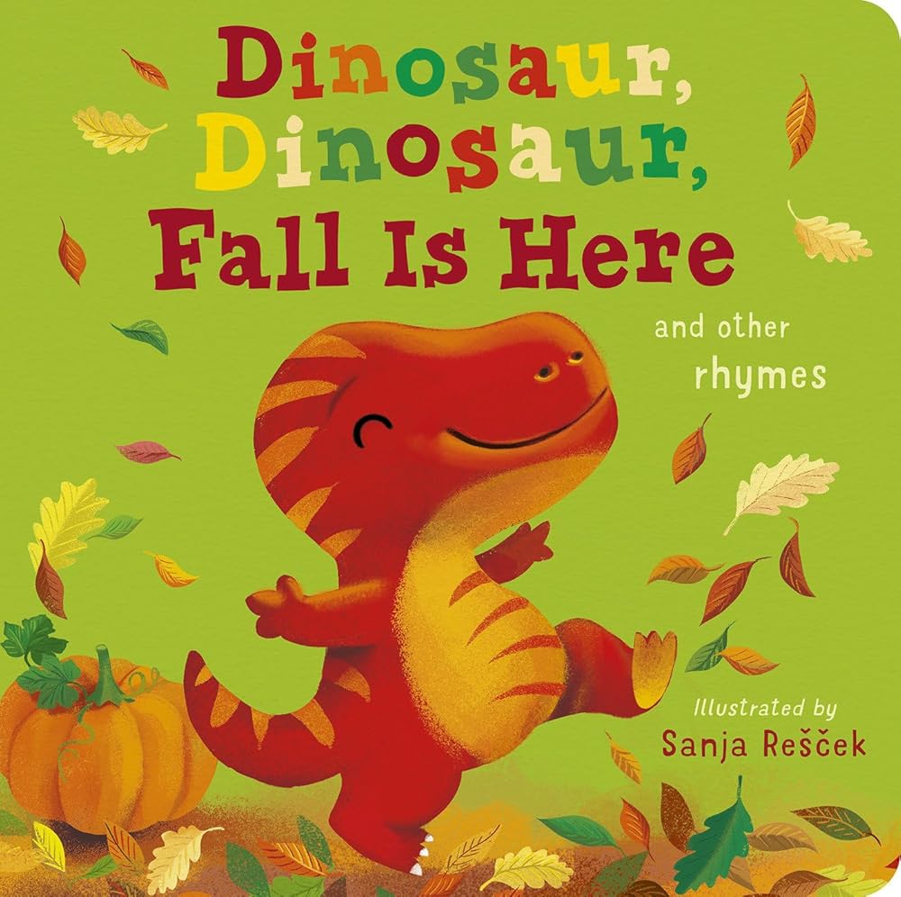 Dinosaur, Dinosaur, Fall Is Here cover image