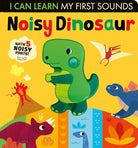 Noisy Dinosaur: I Can Learn My First Sounds cover image