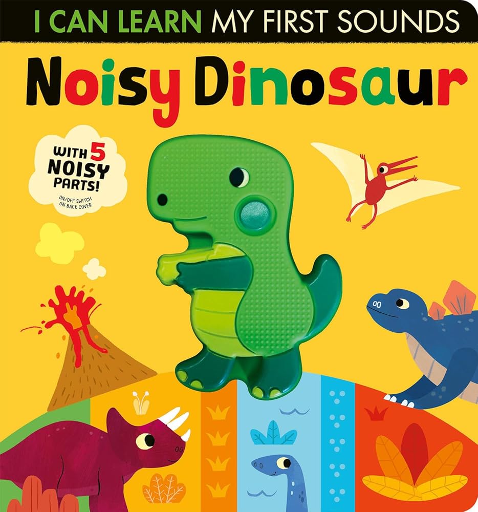 Noisy Dinosaur: I Can Learn My First Sounds cover image