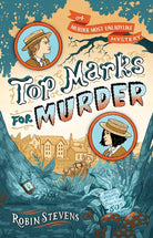 Top Marks for Murder (A Murder Most Unladylike Mystery) cover image