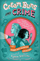 Cream Buns and Crime: Tips, Tricks, and Tales from the Detective Society (A Murder Most Unladylike Mystery) cover image