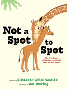Not a Spot to Spot: The True Story of Kipekee, the Giraffe Born without Spots cover image