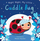 Night Night, My Little Cuddle Bug (You're My Little) cover image