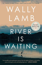 The River Is Waiting (Oprah's Book Club): A Novel cover image