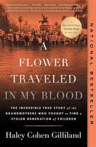 A Flower Traveled in My Blood: The Incredible True Story of the Grandmothers Who Fought to Find a Stolen Generation of Children cover image