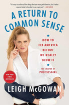 A Return to Common Sense: How to Fix America Before We Really Blow It cover image