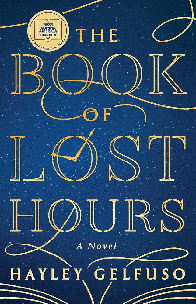 The Book of Lost Hours: A GMA Book Club Pick (a Novel) cover image