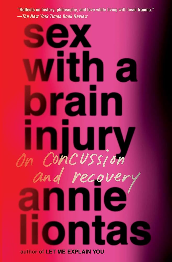 Sex with a Brain Injury: On Concussion and Recovery cover image