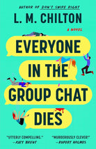 Everyone in the Group Chat Dies: A Novel cover image