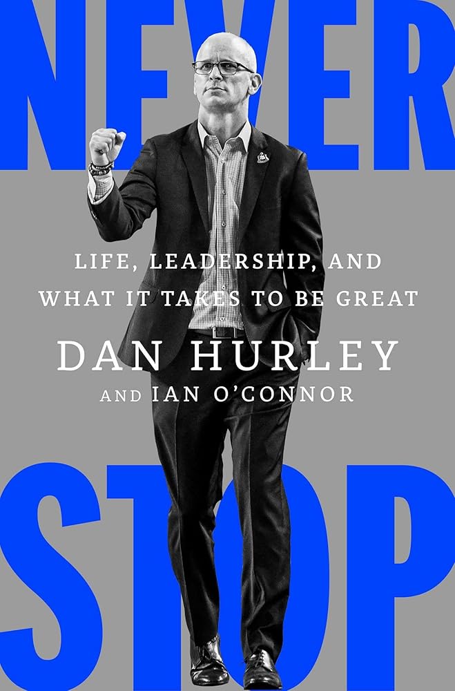 Never Stop: Life, Leadership, and What It Takes to Be Great cover image