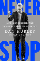 Never Stop: Life, Leadership, and What It Takes to Be Great cover image