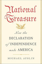 National Treasure: How the Declaration of Independence Made America cover image