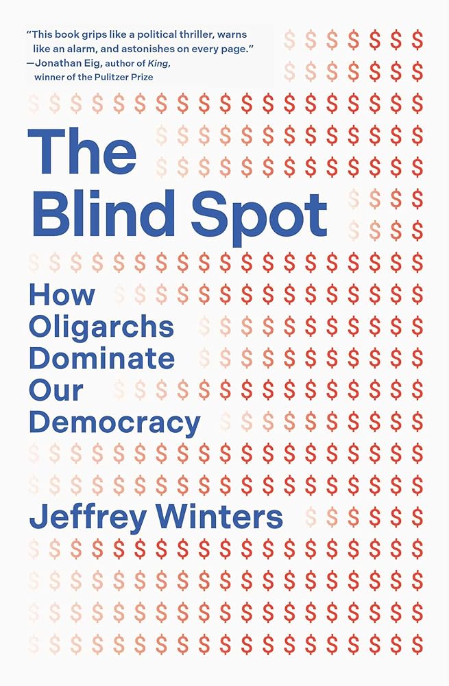 The Blind Spot: How Oligarchs Dominate Our Democracy cover image