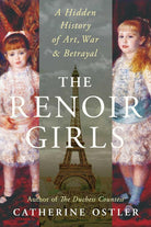 The Renoir Girls: A Hidden History of Art, War & Betrayal cover image