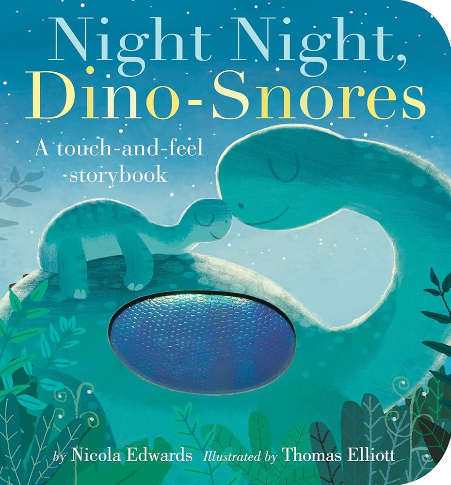 Night Night, Dino-Snores: A Touch-and-Feel Storybook cover image